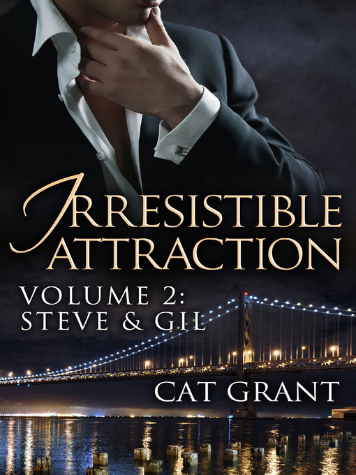 Title details for Irresistible Attraction, Volume 2 by Cat Grant - Available